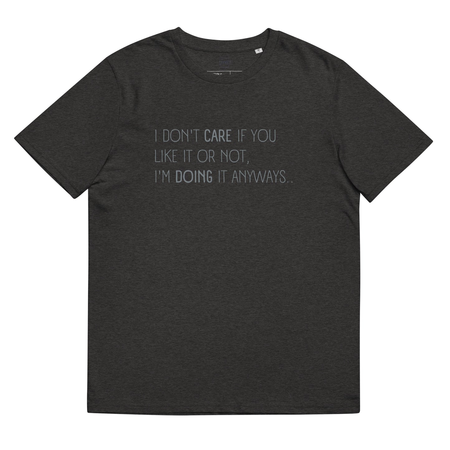 DNY - Don't Care Unisex organic Cotton Tee