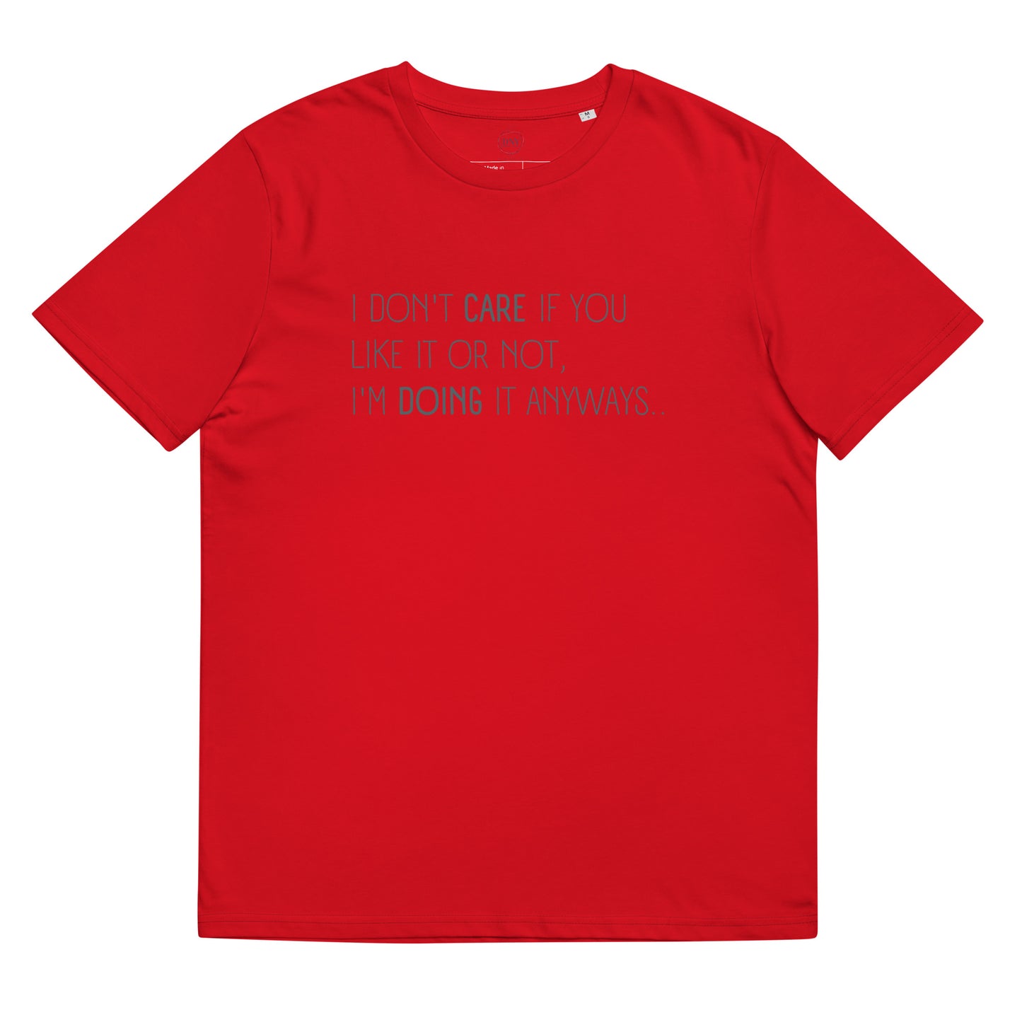 DNY - Don't Care Unisex organic Cotton Tee